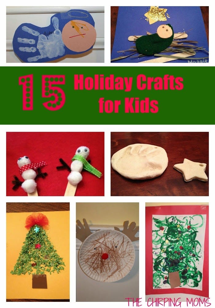 15 Holiday Crafts for Kids : The Chirping Moms