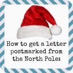 We Believe in Santa!  Directions on Getting a Letter From Santa Postmarked from the North Pole