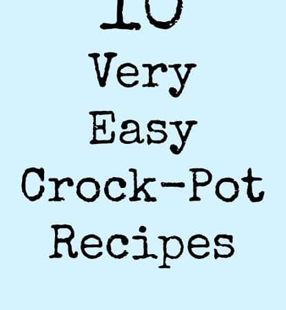 10 Very Easy Crock Pot Recipes