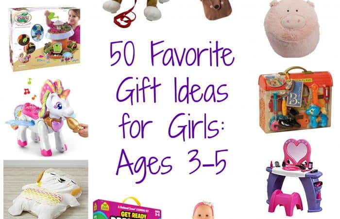 50 Favorite Gift Ideas for Girls, Ages 3-5
