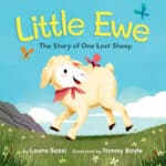 Preview a New Book for Kids Little Ewe: The Story of One Lost Sheep