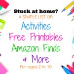 Stuck at Home? Activities, Free Printables & More